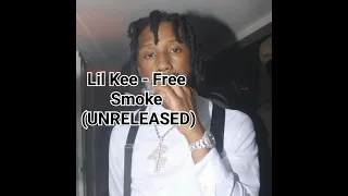 Lil Kee unreleased - Free Smoke