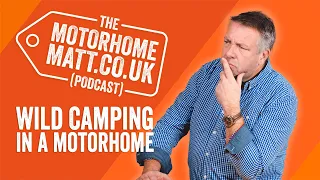 Wild camping in a motorhome in the UK