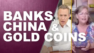 BANKS, CHINA & GOLD COINS...Q&A with LYNETTE ZANG & ERIC GRIFFIN