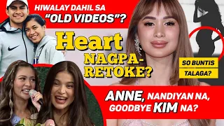 HEART EVANGELISTA, KAYA PALA GUMANDA | ANNE CURTIS, GOODBYE KIM!