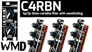 WMD C4RBN - Eurorack Filter In-Depth Demo