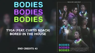 Bodies Bodies Bodies Official Soundtrack - End Credits #2: "Bored In The House"