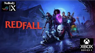 Redfall - Xbox Series X - My first 90 minutes of gameplay - 4K 60FPS