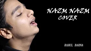 Nazm Nazm - Cover | Rahul Barna | Bareilly Ki Barfi | Ayushmann Khurrana | Arko