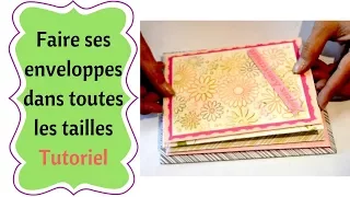 Comment faire des Enveloppes pour Cartes dans Toutes les Tailles et Sans Punch Board