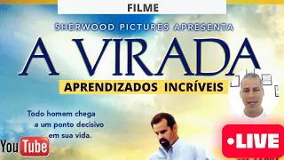 Filme A VIRADA Aprendizados Incríveis