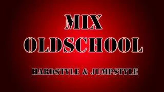 Oldschool Hardstyle & Jumpstyle Mix
