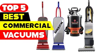 Top 5 Best Commercial Vacuums Reviews of 2023