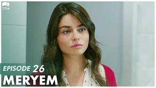 MERYEM - Episode 26 | Turkish Drama | Furkan Andıç, Ayça Ayşin | Urdu Dubbing | RO1Y