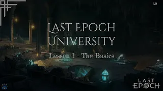 LE University Lesson 1: The Basics (Last Epoch 1.0)