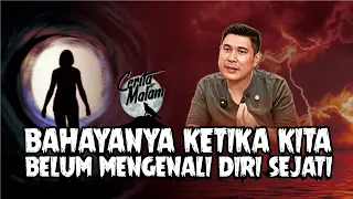 BAHAYANYA KETIKA KITA BELUM MENGENALI DIRI SEJATI