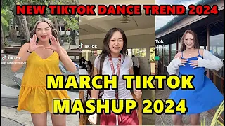 TIKTOK DANCE MASHUP MARCH 2024 || TIKTOK DANCE TREND 2024