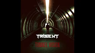 TRISEKT - Tunnel Vision
