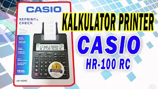 Unboxing Kalkulator Printer Casio HR 100 RC