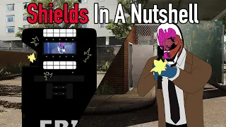 Payday 2 - Shields In A Nutshell