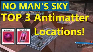 🌌 TOP 3 Antimatter & Warp Cell Locations! (Guide) No Man's Sky