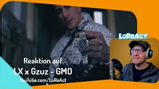 LX x Gzuz - GMO - REAKTION | Deutschrap Reaction | LoReAct reagiert