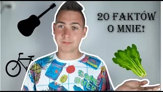 20 FAKTÓW O MNIE!