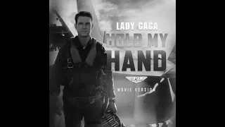 Lady GaGa & Hans Zimmer - "Hold My Hand (Long Demo Movie Version) (From Top Gun: Maverick)" ☮