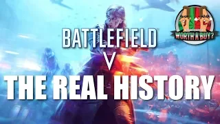Battlefield V - The Real History