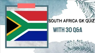 South Africa General Knowledge Quiz ll 30 Questions and Answers about South Africa ll Africa GK ll