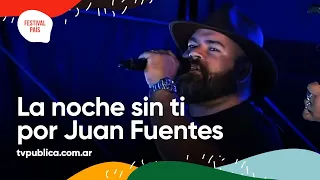La Noche Sin Ti por Juan Fuentes en Serenata a Cafayate - Festival País 2022