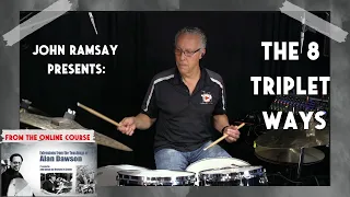 John Ramsay, Alan Dawson's 8 Triplet Ways By Memory