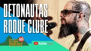 "O dia que não terminou" - Detonautas Roque Clube no Estúdio Showlivre no YouTube Space Rio 2017