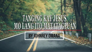 Tanging Kay Jesus Mo Lang Ito Matatagpuan (Instrumental) by Johnrey Omana