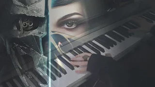 Dishonored 2 - Main Theme (Piano cover)