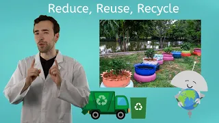 Reduce, Reuse, Recycle - General Science for Kids!