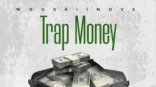 Trap Money - Wooskiinova x Fresh Bands