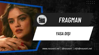 Yasa Dışı | Türkçe Altyazılı Fragman