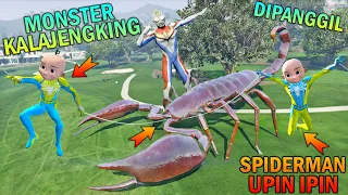 SPIDERMAN UPIN IPIN MEMANGGIL MONSTER KALAJENGKING ,LAWAN MONSTER  LABA LABA - GTA 5 BOCIL SULTAN