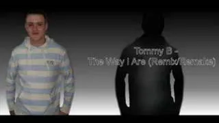 Tommy B - The Way I Are (Remix/Remake)