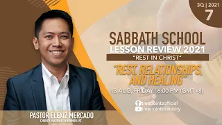 REST, RELATIONSHIPS & HEALING | Sabbath School Lesson 7 | Q3 2021