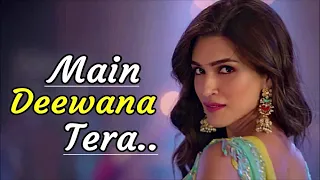 Main Deewana Tera | Guru Randhawa | Arjun Patiala| Diljit Dosanjh, Kriti Sanon |Lyrics | Party Songs