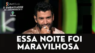 Essa Noite Foi Maravilhosa  Gusttavo Lima - live embaixador no agronegocio 2