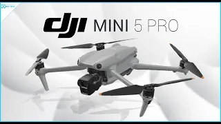 DJI Mini 5 Pro: Exciting Specs, Launch Date & Cost and More!