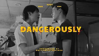 [BL] Dan ✘ Yok | Not Me series | Dangerously