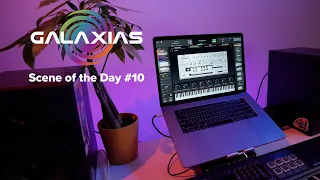 GALAXIAS Scene of the Day 10! 🎹