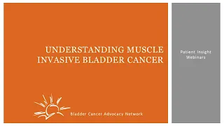 Understanding Muscle Invasive Bladder Cancer | Quality of Life and Q&A