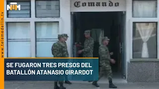 Se fugaron 3 presos del batallón Atanasio Girardot - Telemedellín