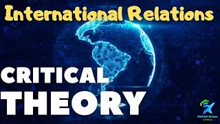 Critical Theory l Critical theory of International Relations l UCG NET