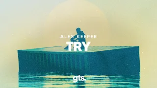 Alex Keeper - Try