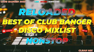 RELOADED MIX ! | BEST OF CLUB BANGER DISCO MIXLIST 2023 (Dj Michael John Remix) 4k | 2023