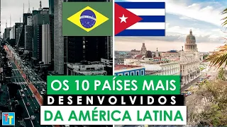 OS PAÍSES MAIS DESENVOLVIDOS DA AMÉRICA LATINA