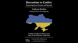 Journalism in Conflict: Reporting from Ukraine and Beyond