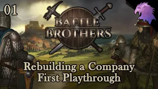 Battle Brothers - Rebuilding a Company | Episode 1 | First Playthrough