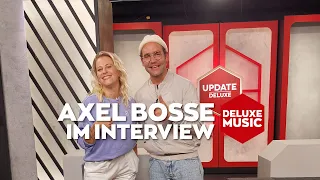 Axel Bosse im Interview mit Anna Illenberger | UPDATE DELUXE